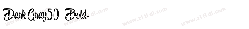 DarkGray50 Bold字体转换